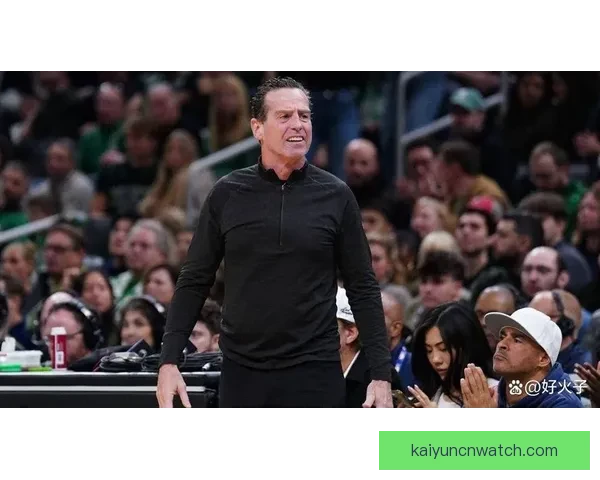骑士主帅直言首发开局拖沓变阵调整加强比赛活力